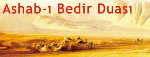 Ashabı Bedir Duası Okunuşu ve Anlamı