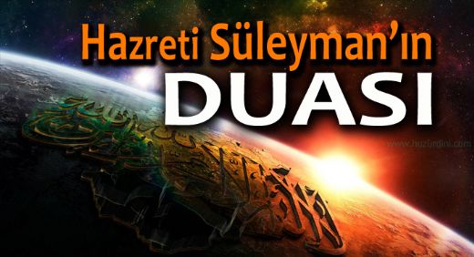 Hz Süleyman Duası Okunuşu ve Anlamı