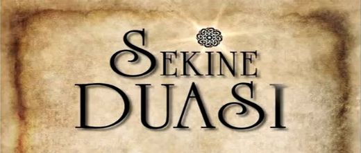Sekine Duası Fazileti Nelerdir?
