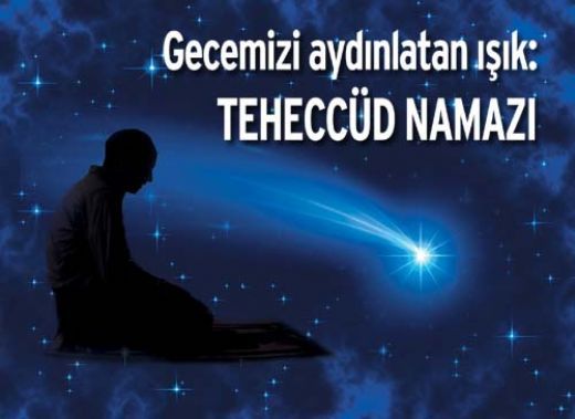Teheccüd Namazı Duası Okunuşu ve Anlamı